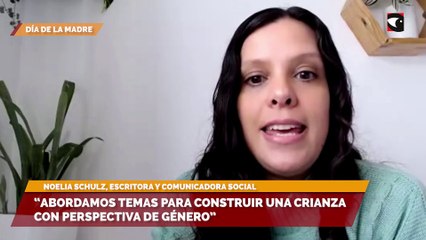 “Abordamos temas para construir una crianza con perspectiva de género”