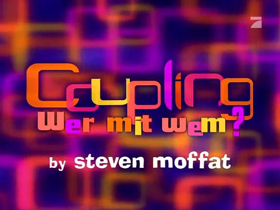 Coupling Wer mit wem Staffel 2 Folge 6 HD Deutsch video Dailymotion