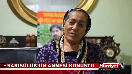 ETHEM SARISÜLÜK'ÜN ANNESİ KONUŞTU