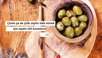 Yeşil zeytin ve siyah zeytin nasıl kurulur?