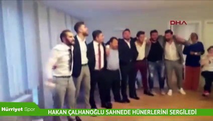 Hakan Çalhanoğlu sahnede hünerlerini sergiledi