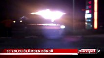 33 YOLCU SON ANDA ÖLÜMDEN DÖNDÜ