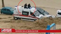 Mersin'i sel aldı! Yüzlerce vatandaş mahsur kaldı
