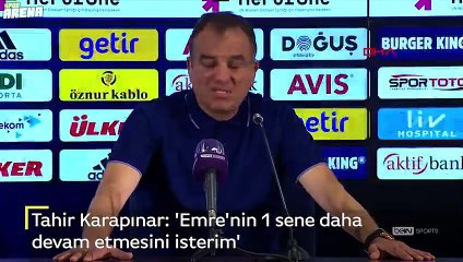 Tahir Karapınar: 'Emre'nin bir sene daha oynamasını isterim'