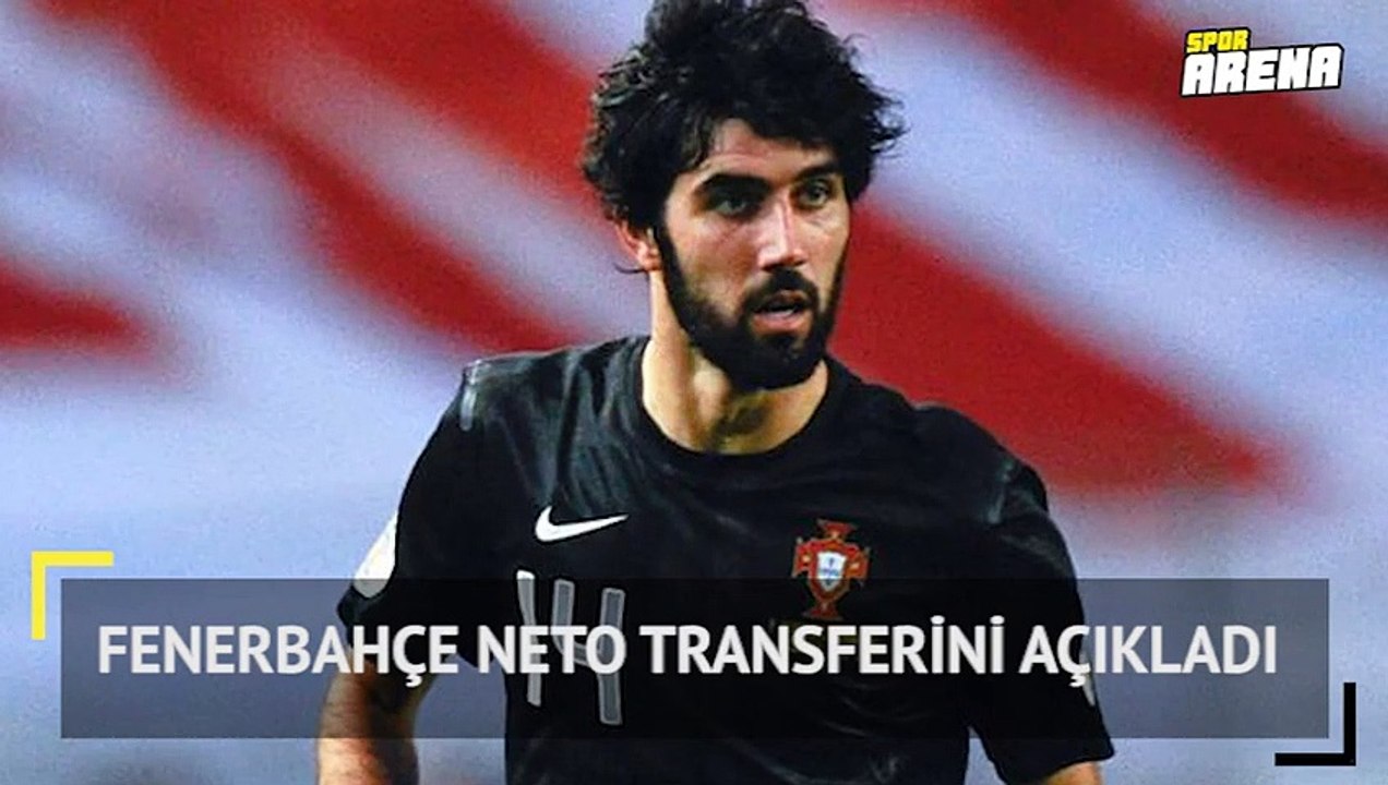 Fenerbahçe Neto transferini açıkladı