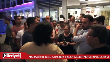 Marmaris'te otel kapısında kalan aileler muhatap bulamadı