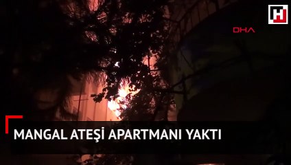 Mangal ateşi apartmanı yaktı