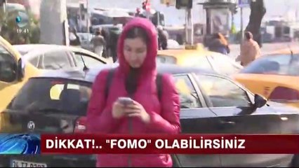 Dikkat! Sosyal Medya bağımlılığı 'FOMO'