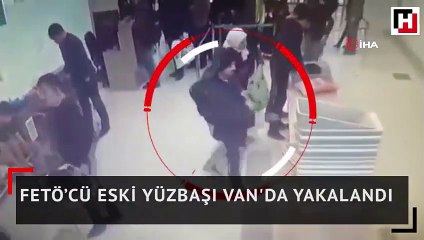 FETÖ’cü eski yüzbaşı Van'da yakalandı
