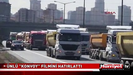 İSTANBUL'DAKİ KAMYONCULARIN EYLEMİ "KONVOY" FİLMİNİ AKILLARA GETİRDİ