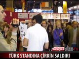 ERMENİLER TÜRK STANDINA SALDIRDI