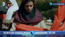 Kurtlar Vadisi Pusu’nun 267. Bölüm fragmanı