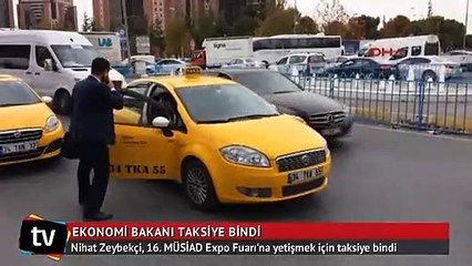 Ekonomi Bakanı, Expo Fuarı'na yetişmek için taksiye bindi