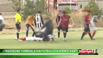 MASÖRÜNÜ YUMRUKLAYAN FUTBOLCUYA KIRMIZI KART