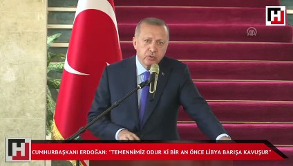 Cumhurbaşkanı Erdoğan: "Temennimiz odur ki bir an önce Libya barışa kavuşur"