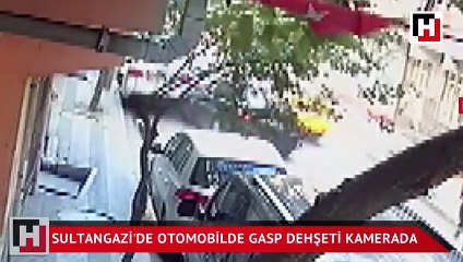 Sultangazi'de otomobilde gasp dehşeti kamerada