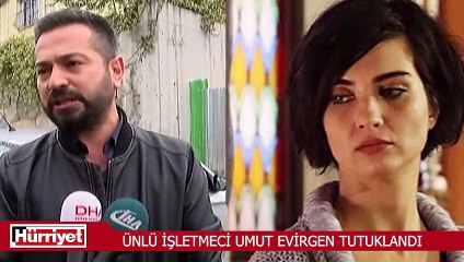 Tuba Büyüküstün'ün sevgilisi Umut Evirgen tutuklandı
