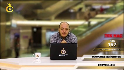 Man Utd - Tottenham TEK MAÇ iddaa tahminleri - 27 Ağustos 2018