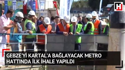 Gebze’yi Kartal’a bağlayacak metro hattında ilk ihale yapıldı
