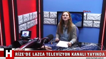 TÜRKİYE'DE VE DÜNYADA BİR İLK! LAZCA YAYIN YAPAN TV KANALI