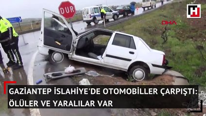 Gaziantep İslahiye'de otomobiller çarpıştı: Ölüler ve yaralılar var
