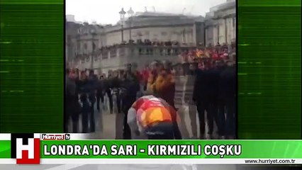 LONDRA'DA SARI-KIRMIZI COŞKU