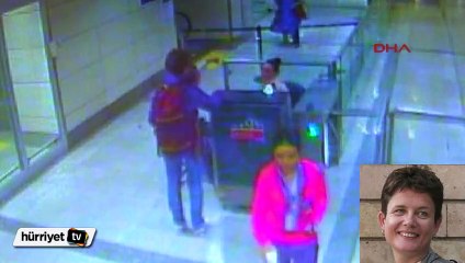 İngiliz gazetecinin Atatürk Havalimanı'ndaki son görüntüleri ortaya çıktı
