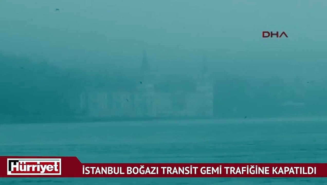 İstanbul Boğazı sis nedeniyle transit gemi trafiğine kapatıldı