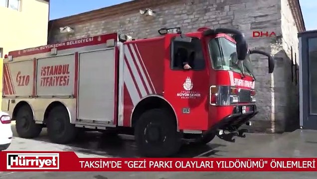 Taksim'de Gezi Parkı olayları yıldönümü önlemleri