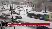 Kanada'da kar nedeniyle üst üste kazalar meydana geldi