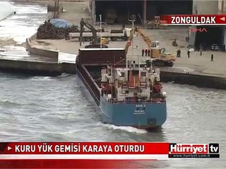 KURU YÜK GEMİSİ KARAYA OTURDU