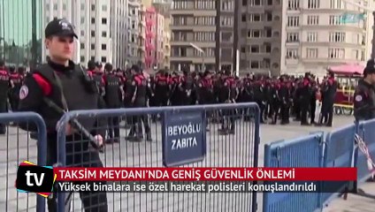 Taksim Meydanı’nda polis kuş uçurtmuyor