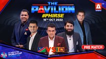 The Pavilion | Expert Analysis | SRI VS NAM [Pre Match] | 16th Oct 2022 | A Sports