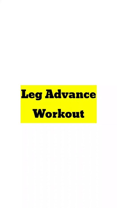 Leg Advance Workout