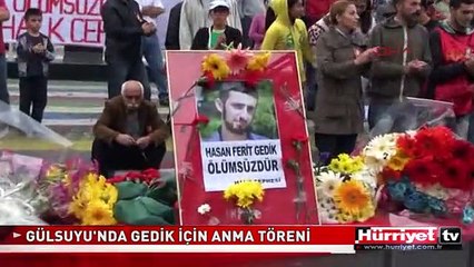 GÜLSUYU'NDA GEDİK İÇİN ANMA TÖRENİ