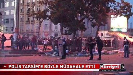 TAKSİM'E POLİS BÖYLE MÜDAHALE ETTİ