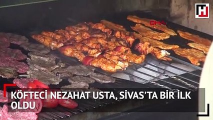 Köfteci Nezahat Usta, Sivas'ta bir ilk oldu