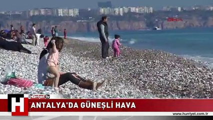 ANTALYA'DA GÜNEŞLİ HAVA