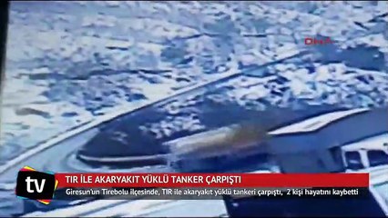 Akaryakıt tankeriyle TIR çarpıştı: 2 ölü