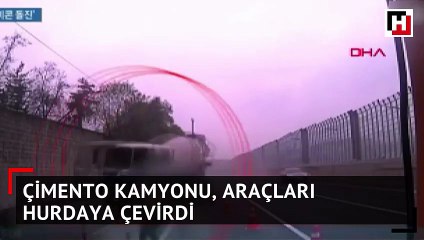 Çimento kamyonu, araçları hurdaya çevirdi