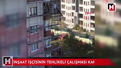 İnşaat işçisinin tehlikeli çalışması kamerada