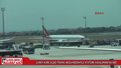 Güney Kore Uçağı teknik arıza nedeniyle Atatürk Havalimanı'na indi