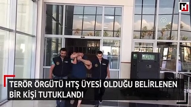 Terör örgütü HTŞ üyesi olduğu belirlenen bir kişi tutuklandı