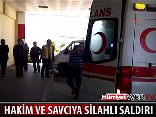 OSMANİYE'DE HAKİM VE SAVCIYA KALAŞNİKOFLU SALDIRI