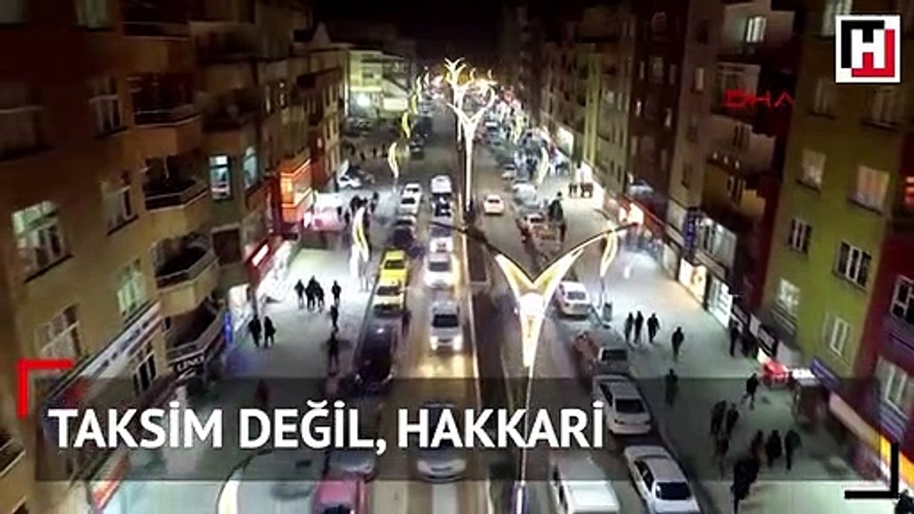 Taksim değil, Hakkari