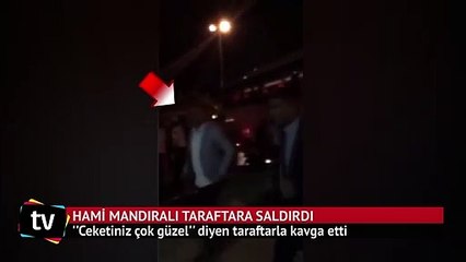 Hami Mandıralı taraftara saldırdı