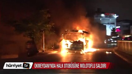 Okmeydanı'nda halk otobüsüne molotoflu saldırı