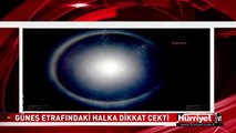 GÜNEŞ ETRAFINDA HALKALAR OLUŞTU