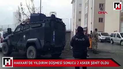 Hakkari'de yıldırım düşmesi sonucu 2 asker şehit oldu