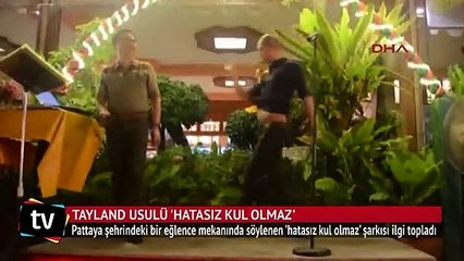 Tayland usulü 'Hatasız Kul Olmaz'